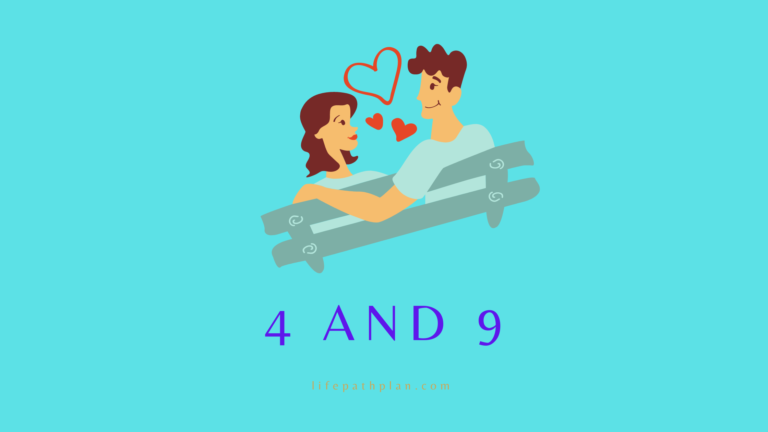 Life Path 4 And 9 Compatibility&nbsp;[Love, Marriage and children]