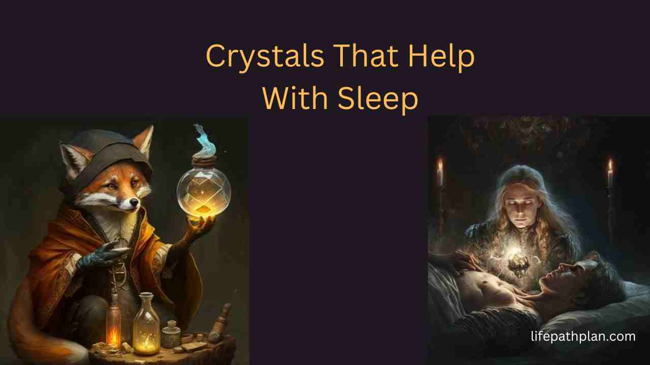 Crystals That Help With Sleep