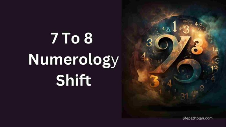From Introspection To Material Pursuit: The 7 To 8 Numerology Shift