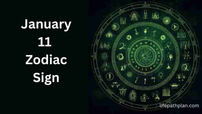 January 11 Zodiac Sign