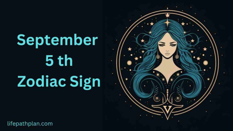 September 5 Zodiac Sign: Virgo Horoscope Love Career Money and more